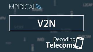 V2N - Decoding Telecoms