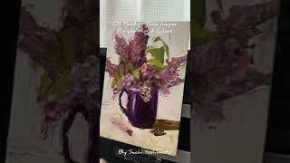 Oil Painting Time Lapse “Purple Mug & Lilacs“ #oilpainting #allaprima #shorts #flowerpainting
