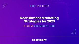 Recruitment Marketing Strategies for 2023 — Webinar