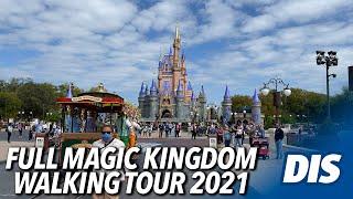 Full Walking Tour of Magic Kingdom March 2021