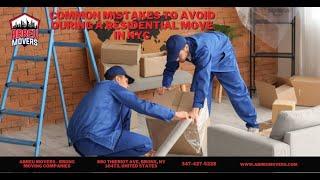 Common Mistakes to Avoid During a Residential Move in NYC | Abreu Movers Bronx Moving Companies