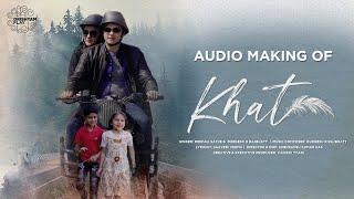 Audio Making of Khat | Drishyam Play