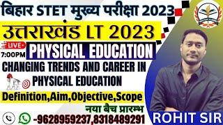 Uttarakhand lt physical education Bpsc physical education mains exam 2023 Changing trends and career