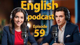 How to start a conversation? | Learn English quickly with podcast | Episode 59