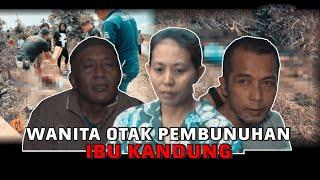 Wanita Otak Pembunuhan Ibu Kandung | Buru Sergap tvOne