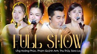 FULL SHOW 2025 | Vỡ Òa Với Màn Hội Ngộ Bất Ngờ - ƯNG HOÀNG PHÚC, PHẠM QUỲNH ANH, THU THỦY, SARA LƯU