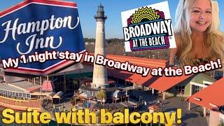 Staying in Broadway at the Beach! Suite at Hilton Hampton Inn with balcony!