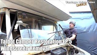 Talbot Express Windscreen Removal: Camper Van Restoration #5