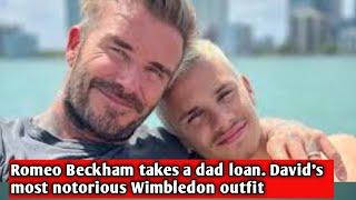 Romeo Beckham takes a dad loan. David's most notorious Wimbledon outfit.