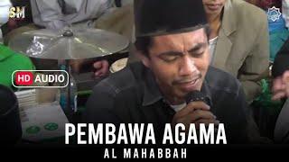 PEMBAWA AGAMA - HADRAH AL MAHABBAH || HD AUDIO