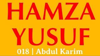 018 | The Quran vs Hamza Yusuf | Abdul Karim