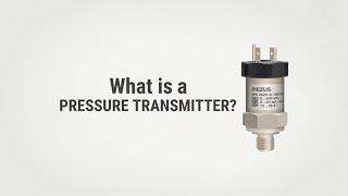 What is a pressure transmitter ?