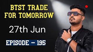 BTST Option Trading Strategy for Tomorrow  | Option Trading Profit Strategy for Tomorrow | 27th June