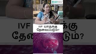 Who needs IVF?| Dr. G.Buvaneswari | GBR Fertility Centre