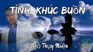 Tình Khúc Buồn.....nhạc phẩm quá hay