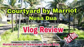 Hotel keren di kawasan Nusa Dua#Cortyard by Marriot Nusa Dua#Review