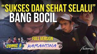 Full Version Day 36 | Sukses dan Sehat Selalu Bang Bocil #Comic8Revolution