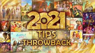 2021 Tips Throwback | The Must Have Hits | Best Of 2021 | Tips Official