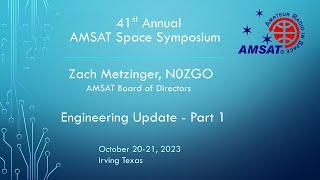 2023 AMSAT Symposium Engineering Update Part 1