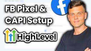 EASIEST Facebook Pixel Setup For Go High Level Funnel + Conversion API (Step By Step)