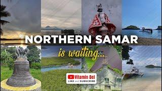 Northern Samar Is Waiting For You | Vitamin Del