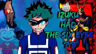 what if deku had the six eyes