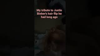 Tribute to Justin Bieber's hair flip. 12/28/21