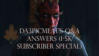 Da3picMeat's Q&A Answers (1-5k Subscriber Special)