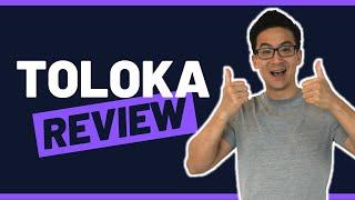 Toloka Review - Can You Make Full Time Income From This Micro Gig Site? (Truth Revealed)...