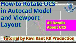 #UCS_Rotate_Autocad How to Rotate UCS in Model and Viewport in AutoCAD Tutorial by RK Production