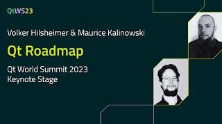 Qt Roadmap with Volker Hilsheimer & Maurice Kalinowski | #QtWS23