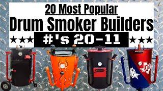 Top 20 Countdown - The Most Popular Drum Smoker Builders #s 20-11