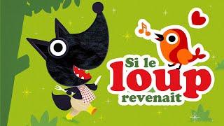 Si le loup revenait ️ hou hou je suis le loup petites comptines pour bébé avec paroles