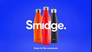 Smidge - made for life, everyware™