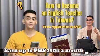 How to become a Foreign English Teacher in Taiwan? | Earn up to Php 150,000 a month | Kheneth Avila