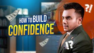 HOW TO BE CONFIDENT | আত্মবিশ্বাস তৈরি করার জন্য কিছু পদক্ষেপ