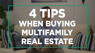 4 Tips When Buying Multifamily Real Estate