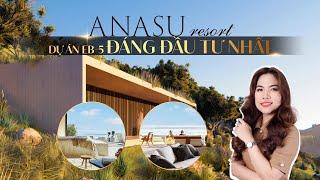 ANASU RESORT - DỰ ÁN EB-5 ĐÁNG ĐẦU TƯ NHẤT NĂM 2024