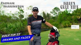 HITTING DRAWS AND FADES | Paddy's Golf Tip #11 | Padraig Harrington