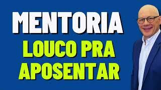 MENTORIA LOUCO PRA APOSENTAR COM HILÁRIO BOCCHI JUNIOR