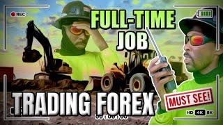 MY EXPERIENCE WORKING A FULL TIME JOB WHILE TRADING FOREX