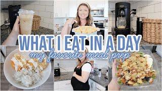 WHAT I EAT IN A DAY + MEAL PREP WITH ME | FAVORITE LUNCH MEAL PREP | PREGNANCY EDITION