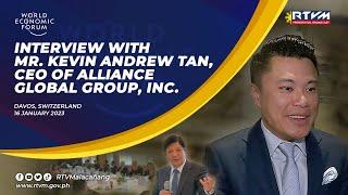 Interview with Mr. Kevin Andrew Tan, CEO of Alliance Global Group Inc. 01/16/2023