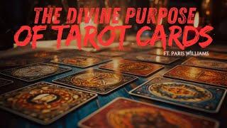 Paris Williams - The Divine Purpose of Tarot Cards