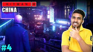 AGENT 47 IN CHINA | HITMAN 3 GAMEPLAY #4