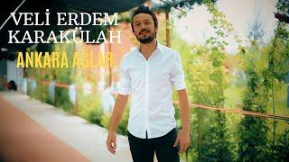 Veli Erdem Karakülah - Ankara Ağlar (Official Clip)