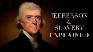 Why Didn't Thomas Jefferson Free His Slaves?