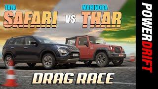 Tata Safari vs Mahindra Thar - Desi Icons Battle! | Drag Race | PowerDrift