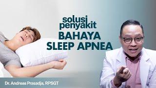 Awas! Sleep Apnea Berbahaya: Penyebab, Gejala dan Cara Mengatasinya |  Kata Dokter #158