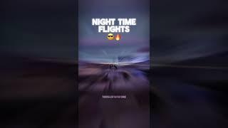 Night time flights  #airplanegeek #airplane #avgeek #planegeek